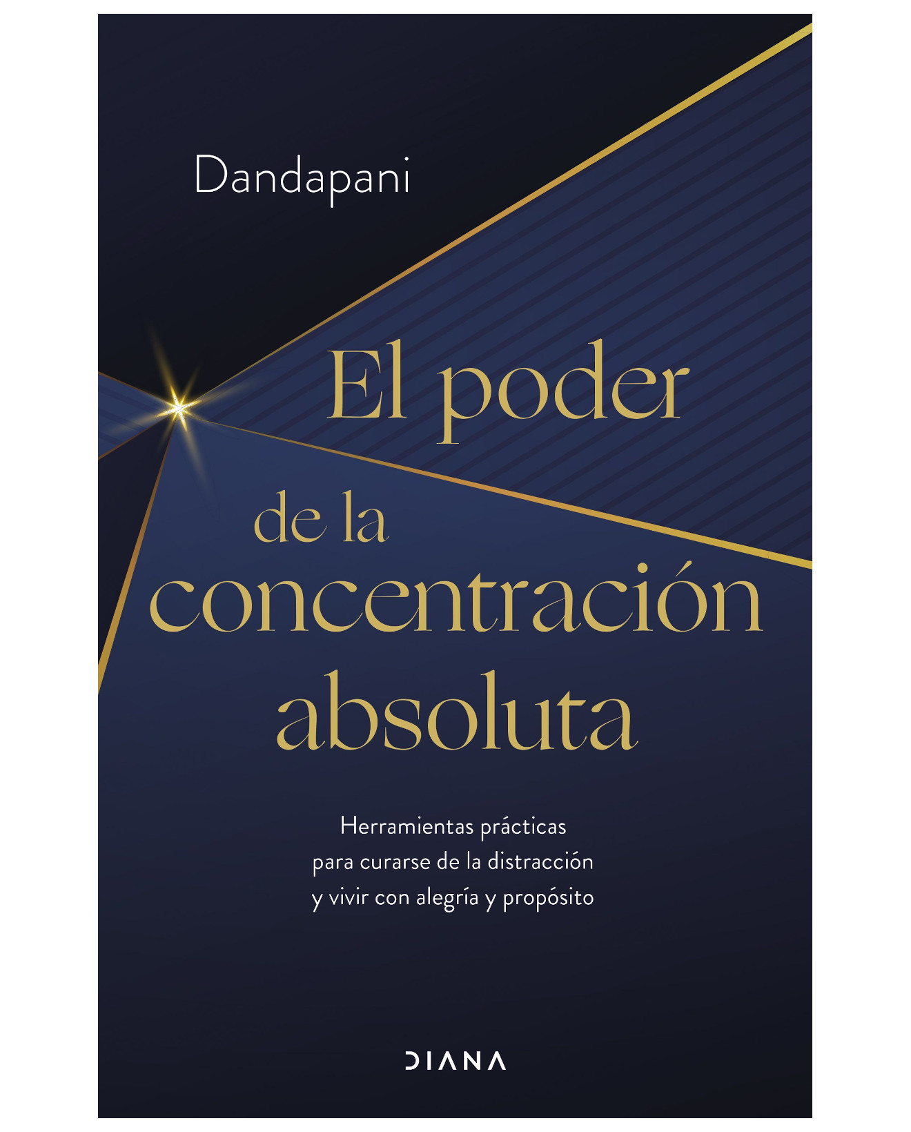 Foto 2 pulgar | Libro El Poder De La Concentración Absoluta - Diana - Dandapani
