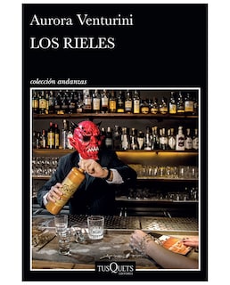 Foto 1 | Libro Los Rieles - Tusquets - Venturini, Aurora
