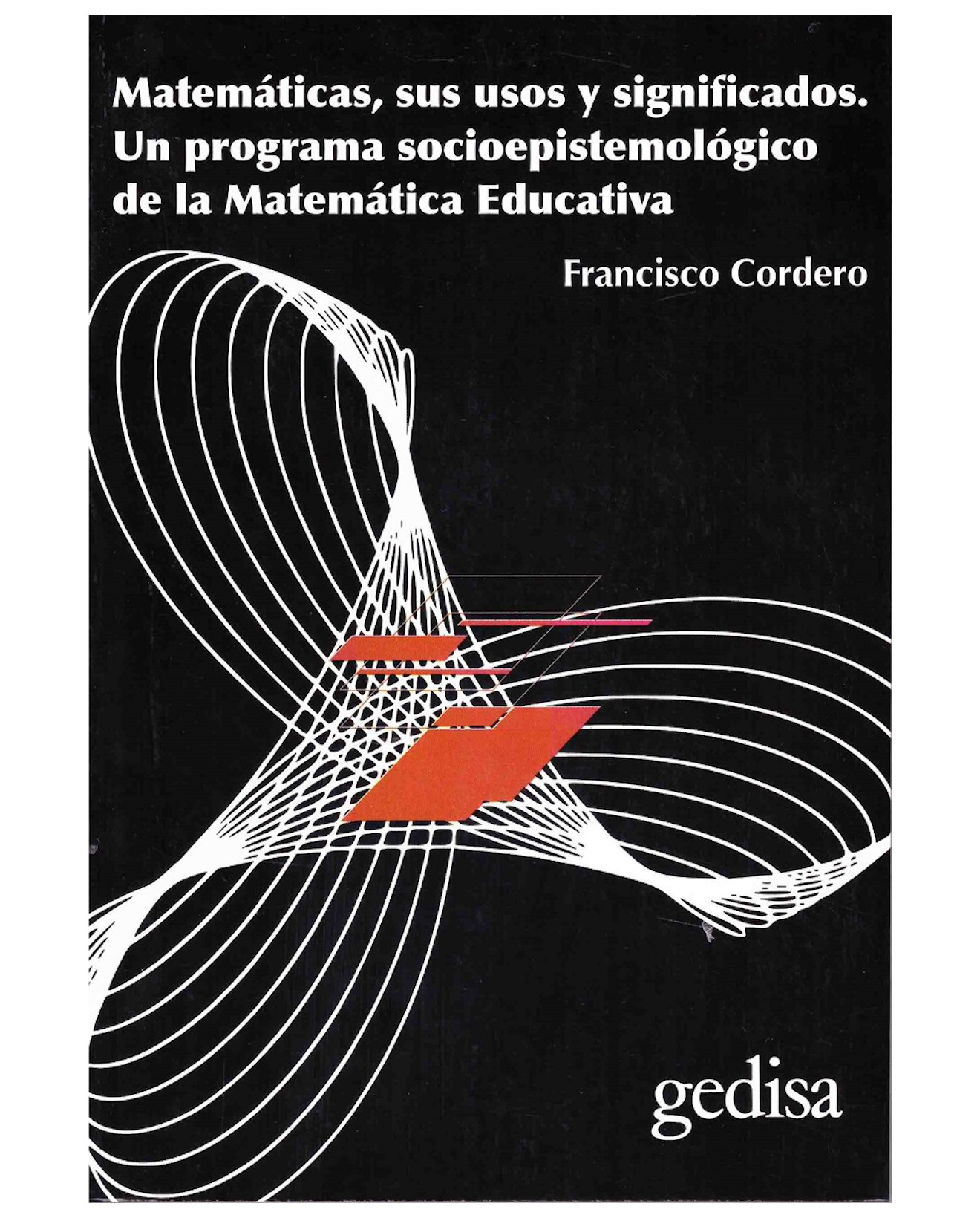 Foto 2 pulgar | Libro Matemáticas, Sus Usos Y Significados - Gedisa - Francisco Cordero