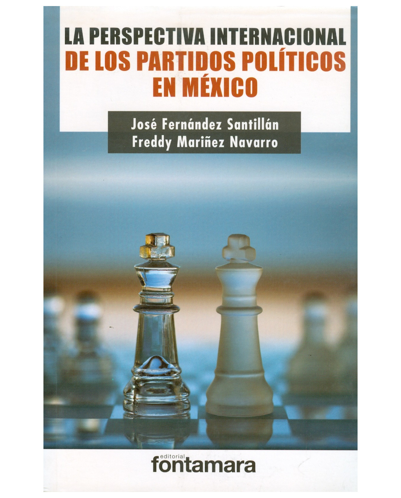 Foto 2 pulgar | Libro La Perspectiva Internacional De Los Partidos Políticos En México - Fontamara - José Fernández