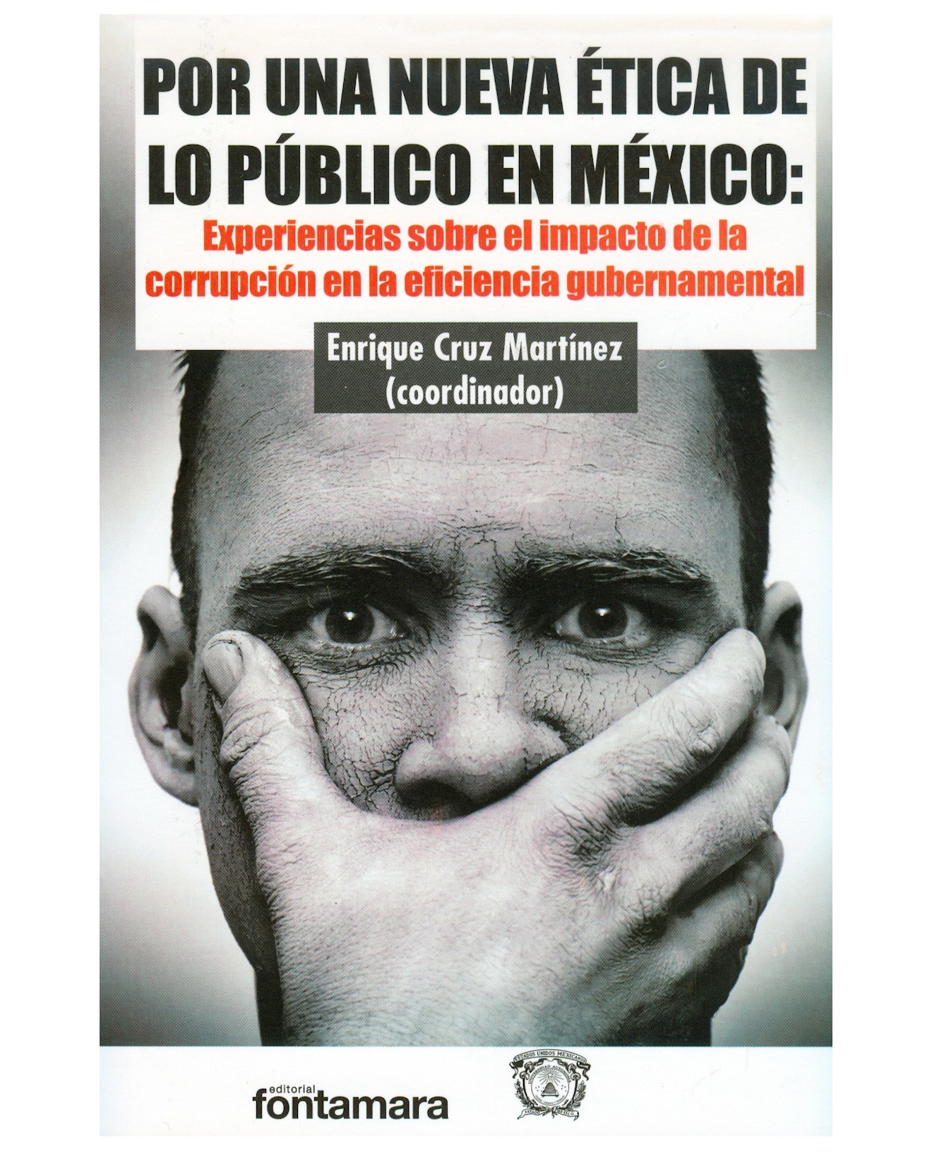 Foto 1 | Libro Por Una Nueva Ética De Lo Público En México - Fontamara - Enrique Cruz Martínez (coord.)