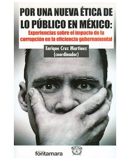 Foto 1 | Libro Por Una Nueva Ética De Lo Público En México - Fontamara - Enrique Cruz Martínez (coord.)