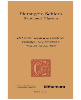 Foto 1 | Libro Del Poder Legal A Los Poderes Globales - Fontamara - Pierangelo Schiera Y Bartolomé Clavero