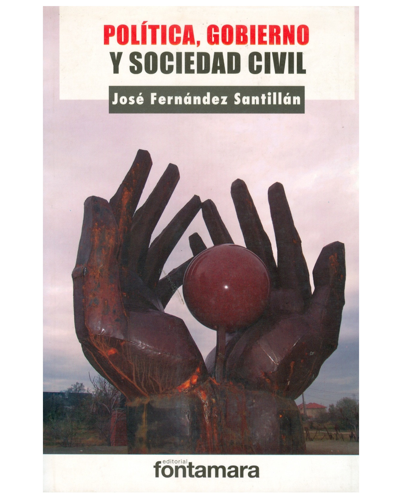 Foto 2 pulgar | Libro Política, Gobierno Y Sociedad Civil - Fontamara - José Fernández Santillán