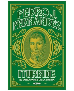 Foto 1 | Libro Iturbide. El Otro Padre De La Patria - Océano - Fernández, Pedro J.