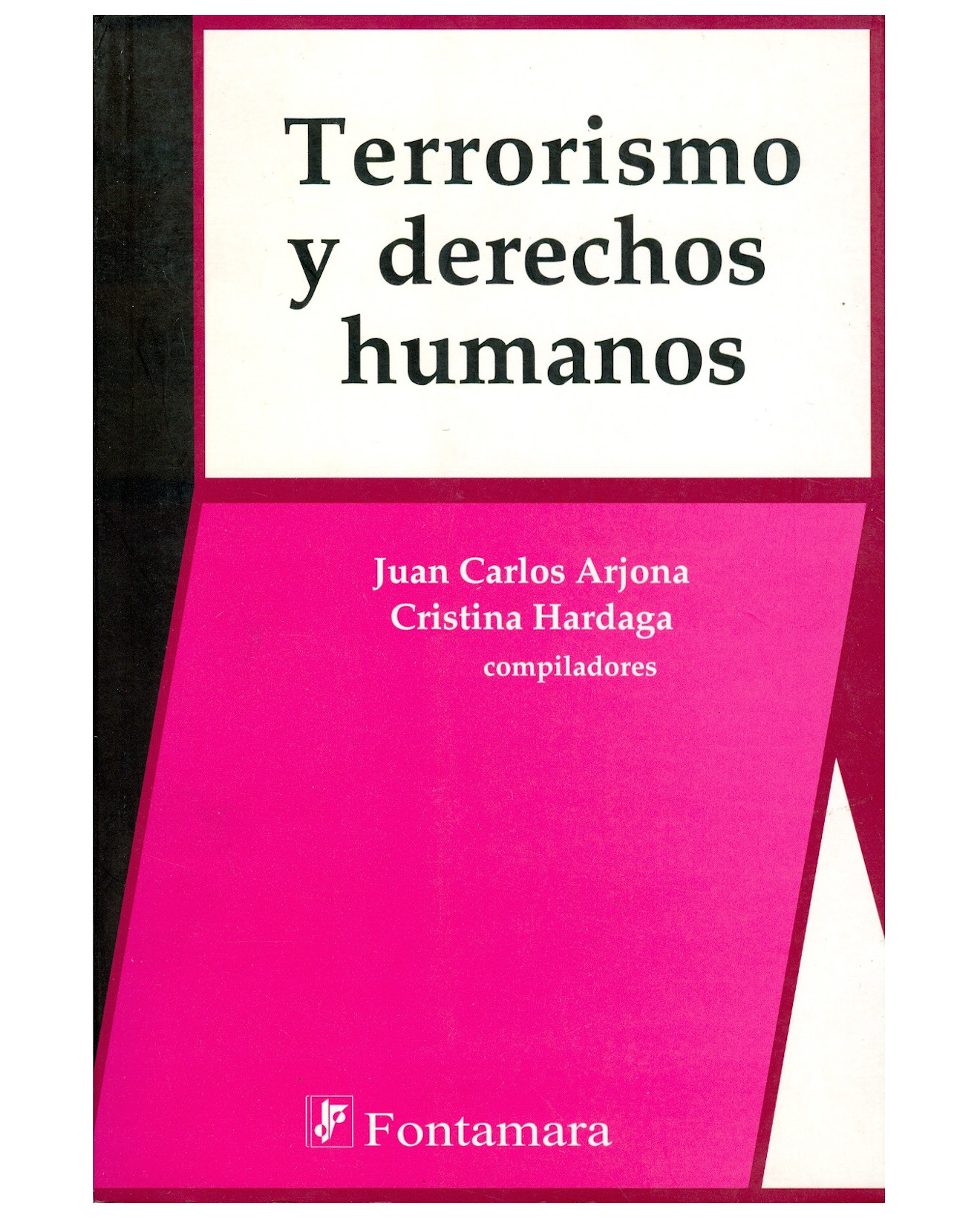 Foto 2 pulgar | Libro Terrorismo Y Derechos Humanos - Fontamara - Juan Carlos Arjona, Cristina Hardaga (comp.)