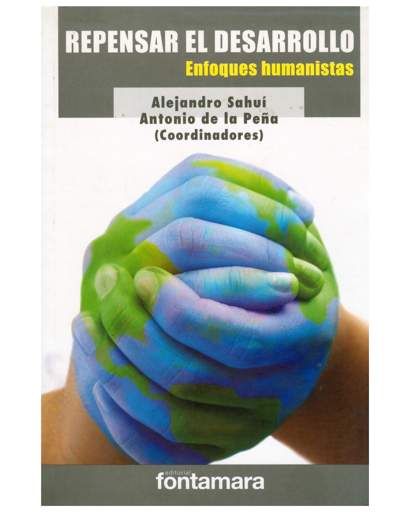 Foto 2 pulgar | Libro Repensar El Desarrollo - Fontamara - Alejandro Sahuí, Antonio De La Peña (coord.)