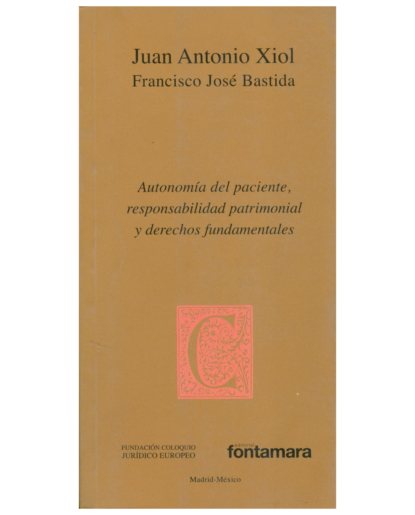 Foto 2 pulgar | Libro Autonomía Del Paciente - Fontamara - Juan Antonio Xiol, Francisco José Bastida