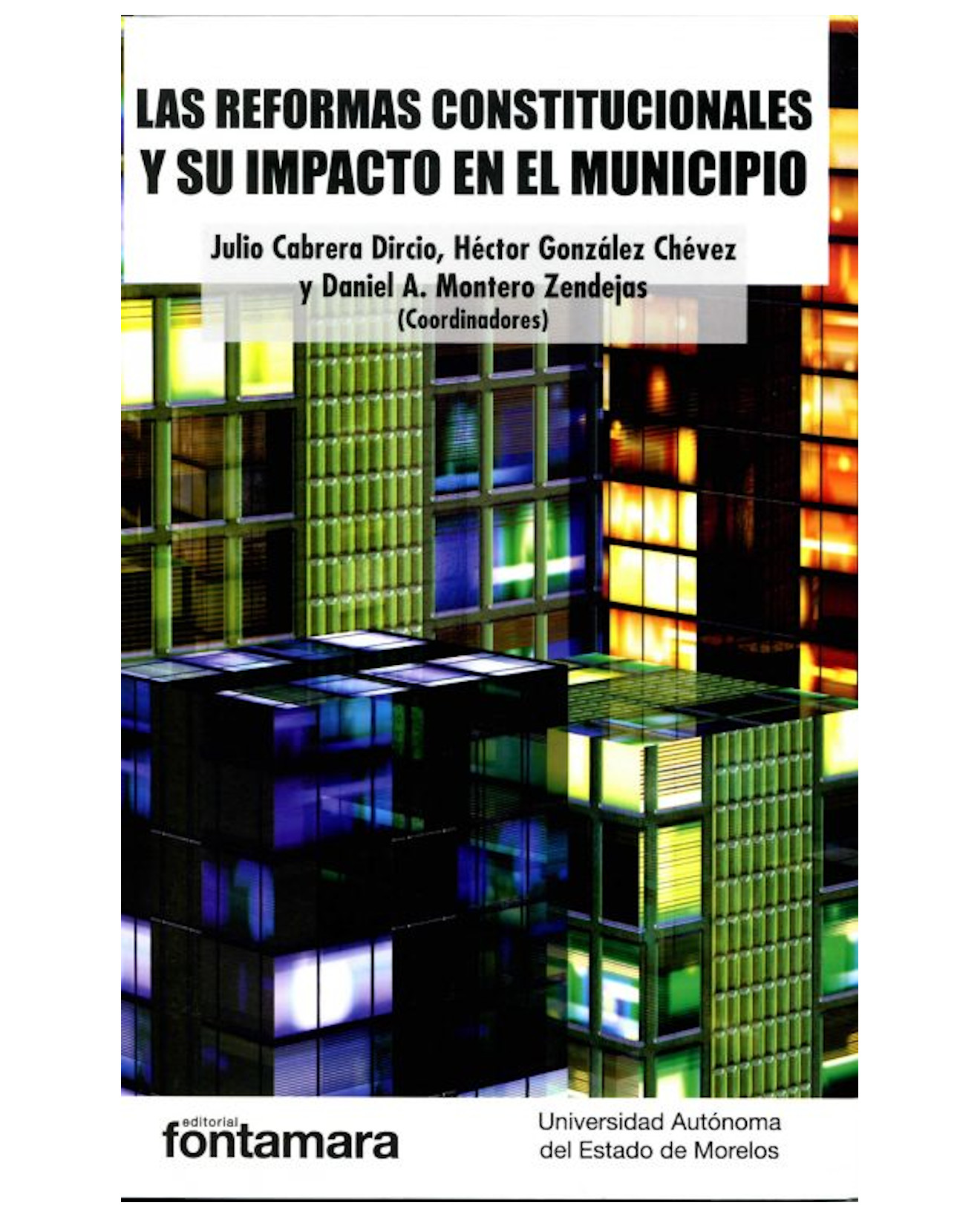 Foto 2 pulgar | Libro Las Reformas Constitucionales Y Su Impacto En El Municipio - Fontamara - Julio Cabrera Dircio