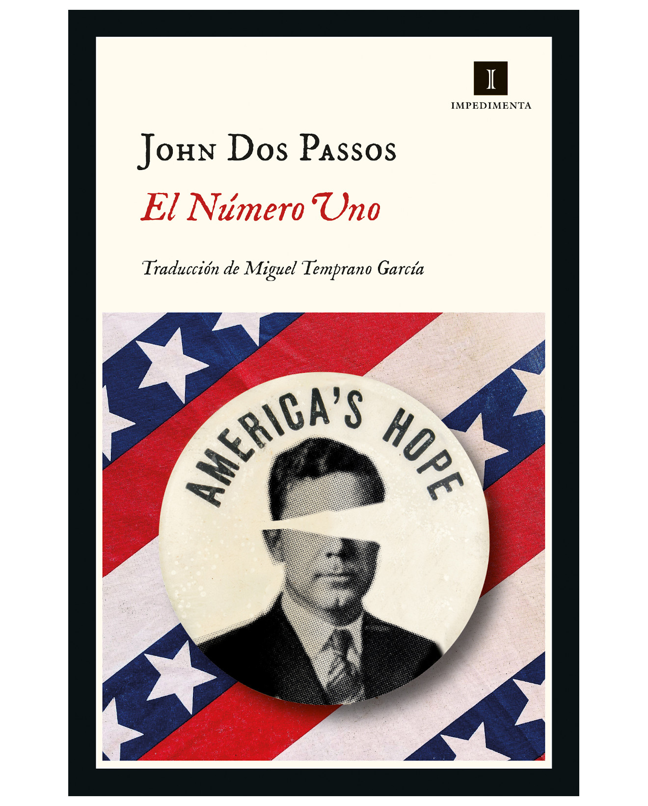 Libro El Número Uno - Impedimenta - Dos Passos, John