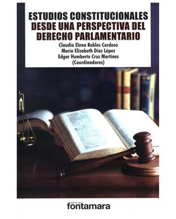 Foto 1 | Libro Estudios Constitucionales Desde Una Perspectiva Del Derecho - Fontamara - Claudia Elena Robles Cardoso