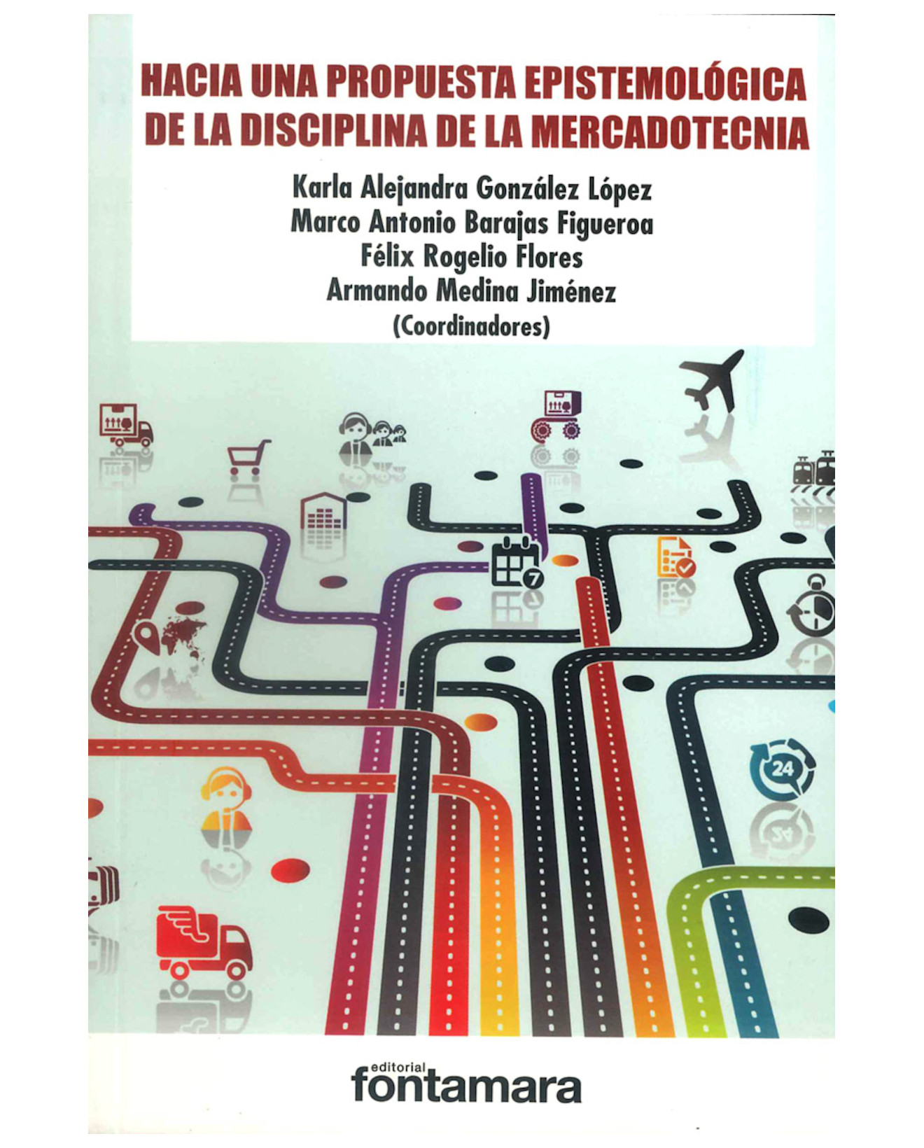 Foto 1 | Libro Hacia Una Propuesta Epistemológica De La Disciplina De La Mercadotecnia - Fontamara - Karla González