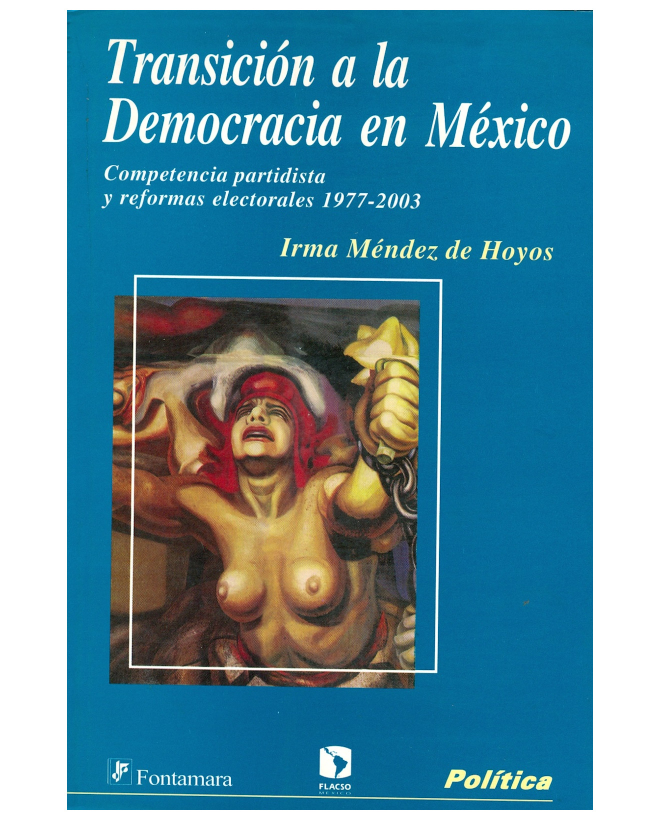 Foto 2 pulgar | Libro Transición A La Democracia En México - Fontamara - Irma Méndez De Hoyos