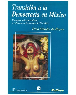 Foto 1 | Libro Transición A La Democracia En México - Fontamara - Irma Méndez De Hoyos