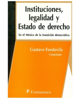 Foto 1 | Libro Instituciones, Legalidad Y Estado De Derecho - Fontamara - Gustavo Fondevila Pérez (comp.)