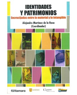 Foto 1 | Libro Identidades Y Patrimonios - Fontamara - Alejandro Martínez De La Rosa