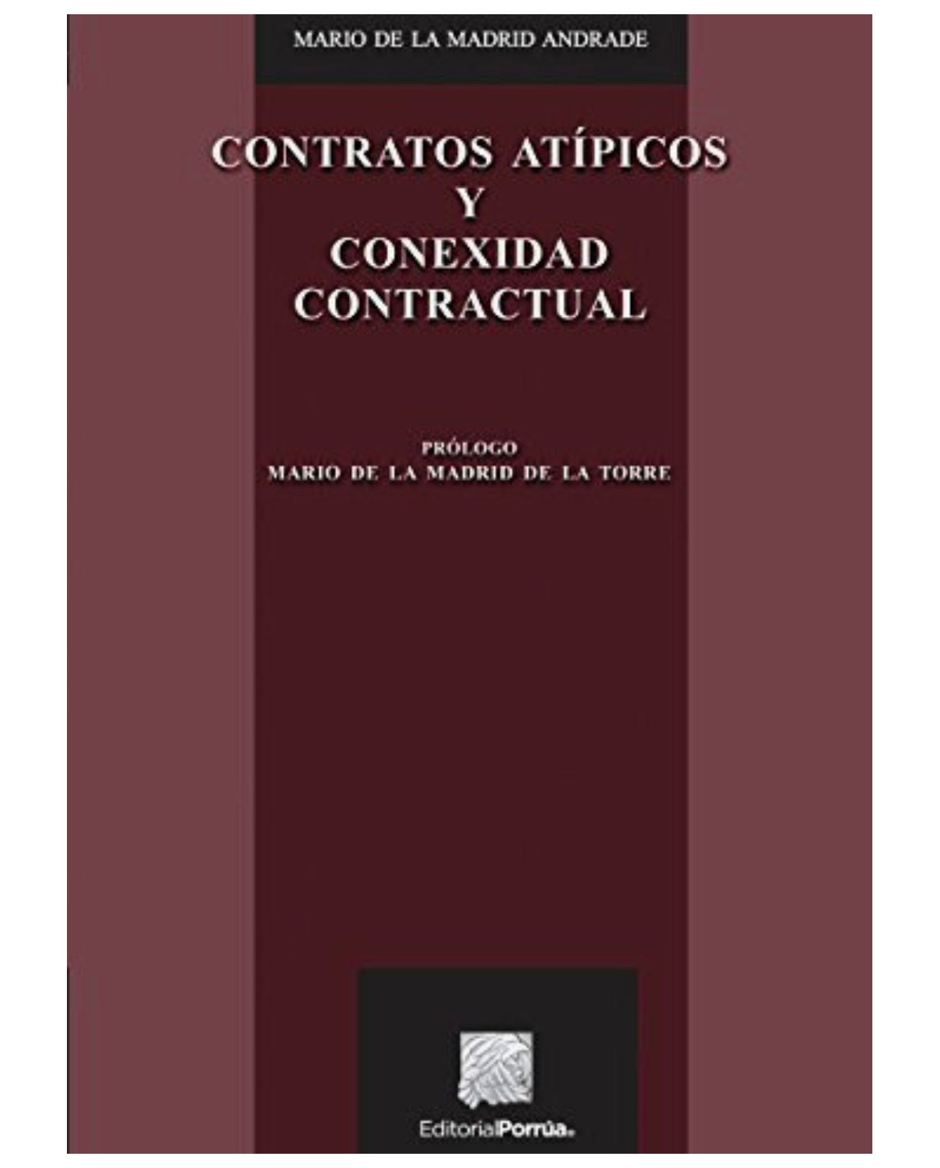 Foto 1 | Libro Contratos Atípicos Y Conexidad Contractual - Editorial Porrúa México - Madrid Andrade
