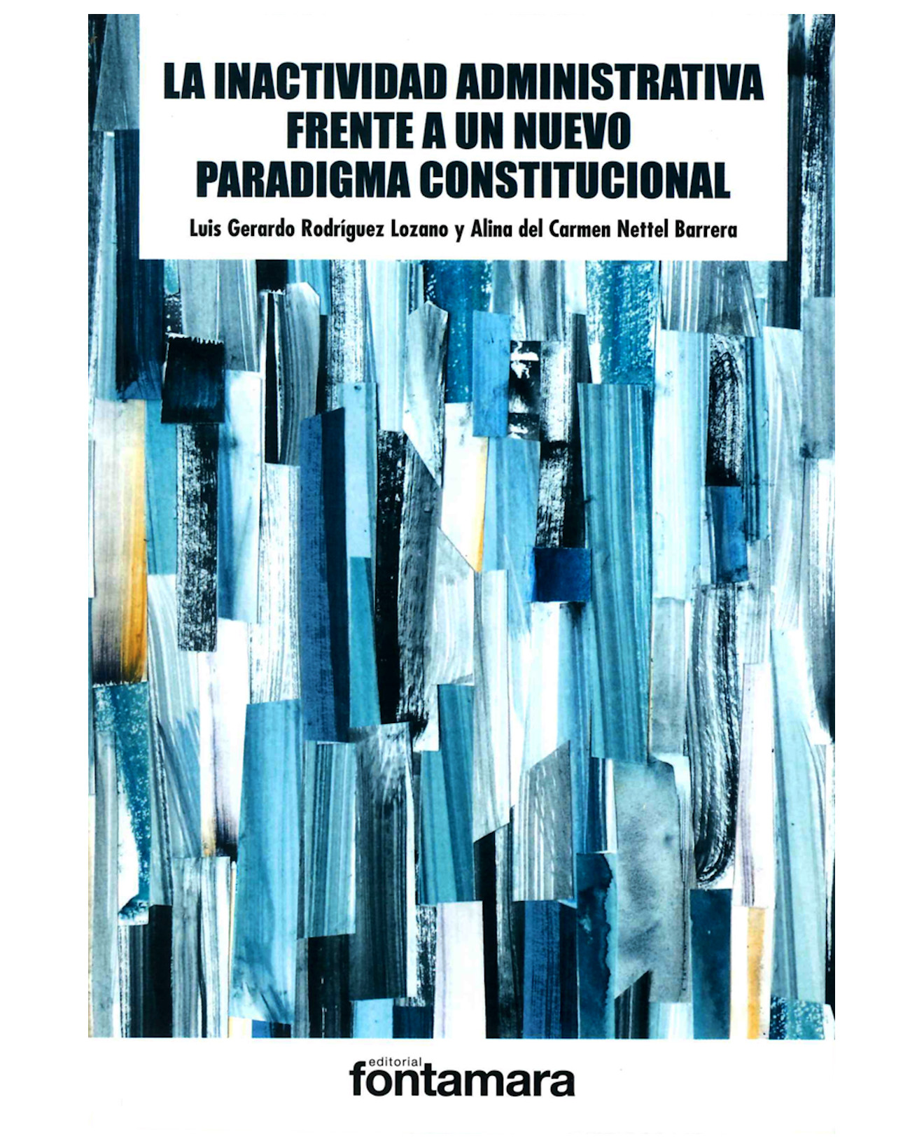 Foto 2 pulgar | Libro La Inactividad Administrativa Frente A Un Nuevo Paradigma Constitucional - Fontamara - Luis Gerardo Rodríguez L
