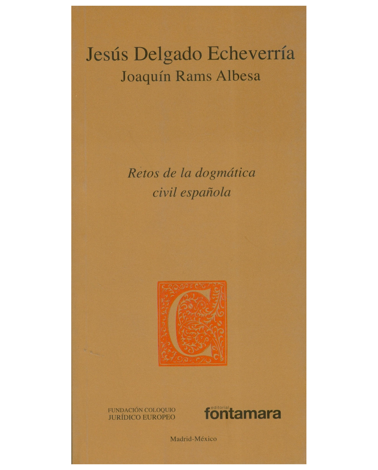 Foto 2 pulgar | Libro Retos De La Dogmática Civil Española - Fontamara - Jesús Delgado Echeverría, Joaquín Rams Albesa