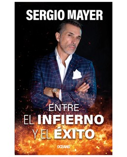 Foto 1 | Libro Entre El Infierno Y El Éxito - Océano - Mayer, Sergio