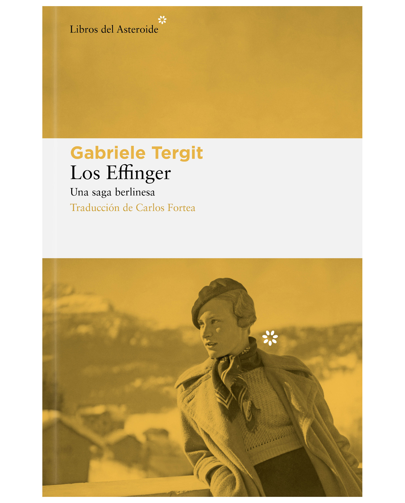 Libro Los Effinger - Libros Del Asteroide - Tergit, Gabriele