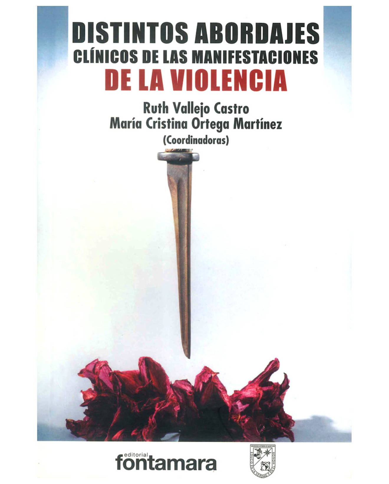 Foto 2 pulgar | Libro Distintos Abordajes Clínicos De Las Manifestaciones De La Violencia - Fontamara - Ruth Vallejo Castro