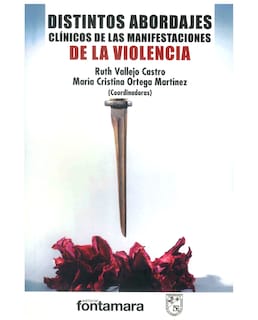 Foto 1 | Libro Distintos Abordajes Clínicos De Las Manifestaciones De La Violencia - Fontamara - Ruth Vallejo Castro