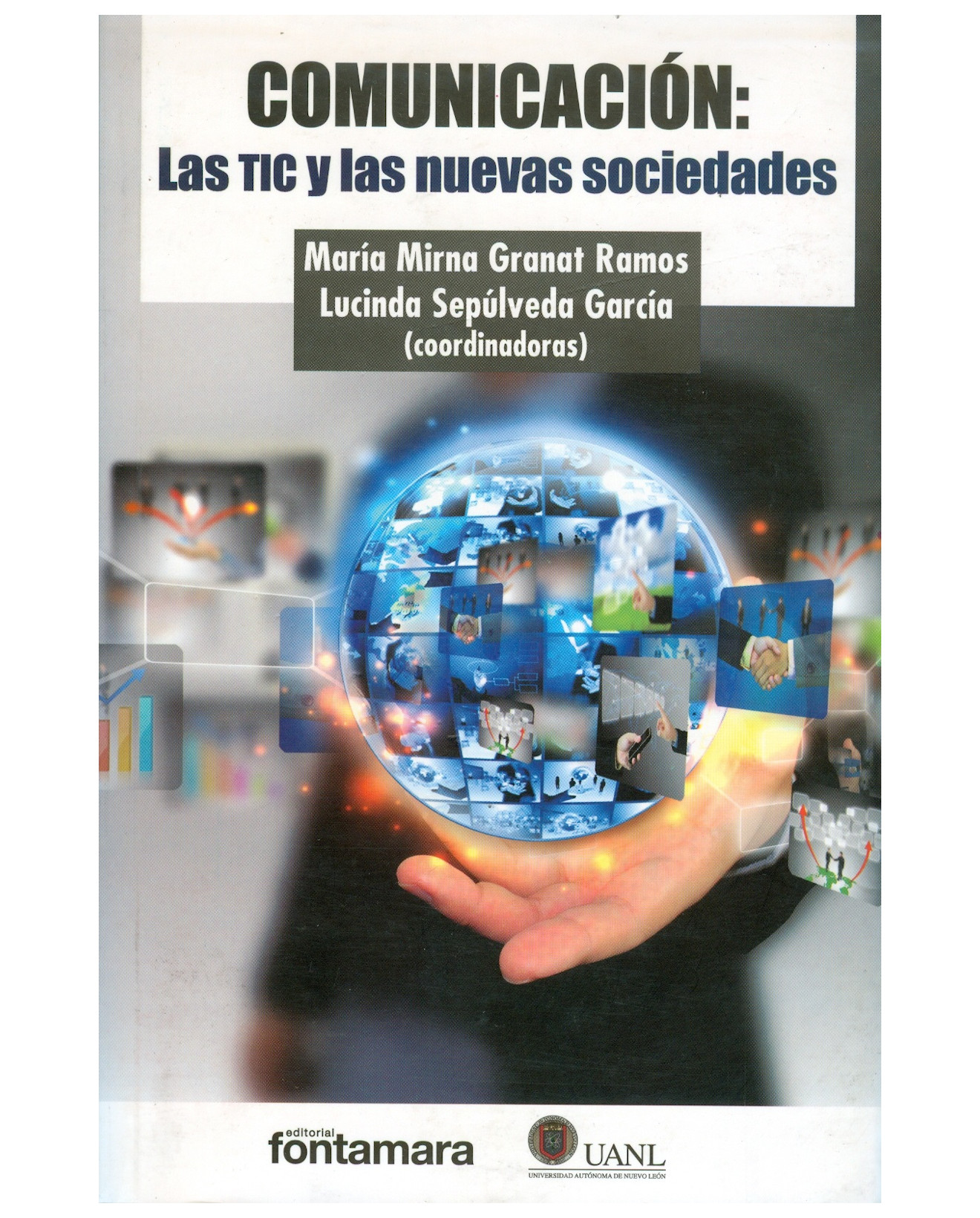 Foto 2 pulgar | Libro Comunicación: Las Tic Y Las Nuevas Sociedades - Fontamara - María Mirna Granat Ramos
