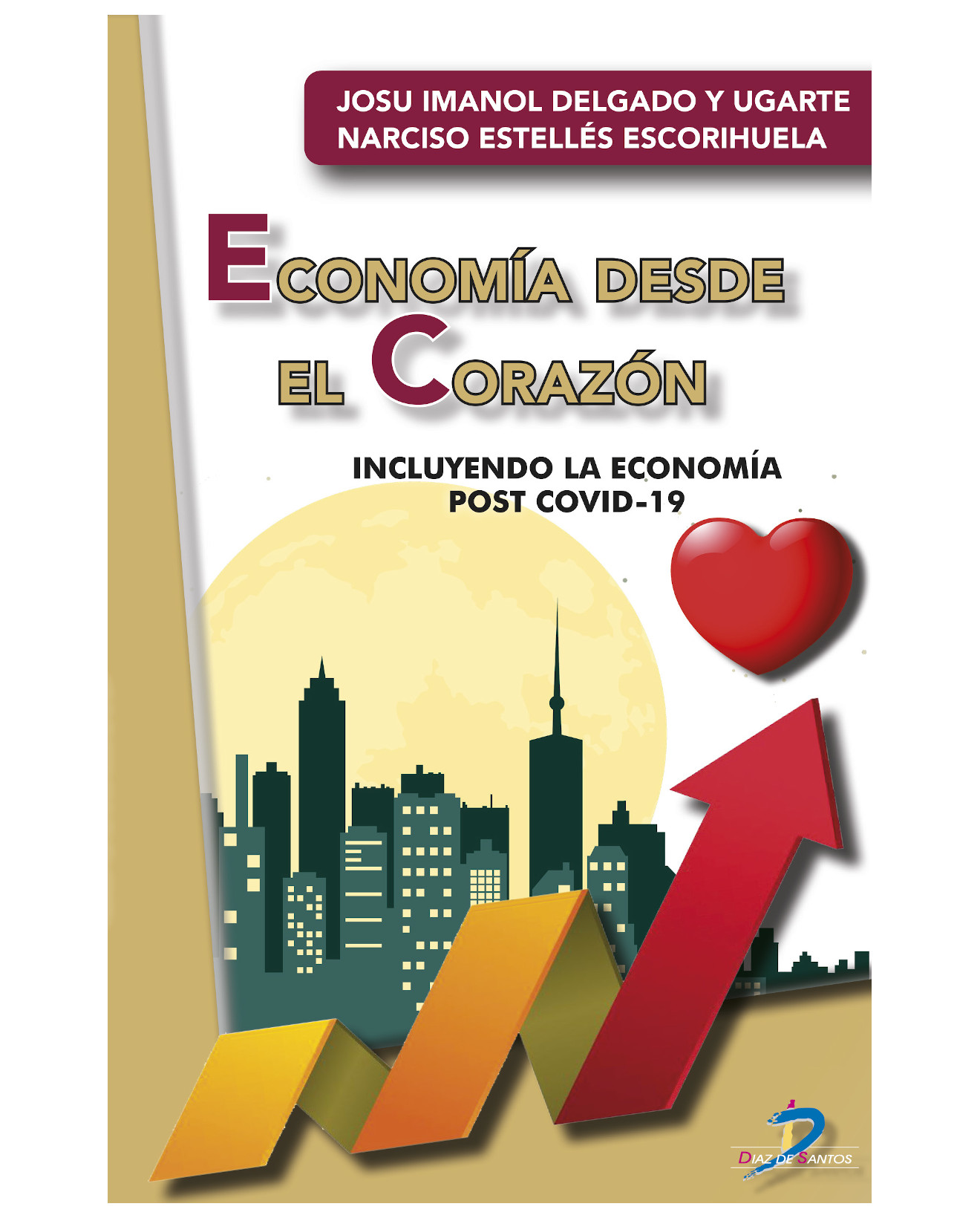 Foto 2 pulgar | Libro Economía Desde El Corazón: Incluyendo La Economía Post Covid-19 - Diaz De Santos - Delgado Y Ugarte Josu Imanol