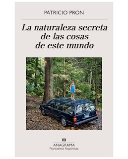 Foto 1 | Libro La Naturaleza Secreta De Las Cosas De Este Mundo - Anagrama - Pron, Patricio