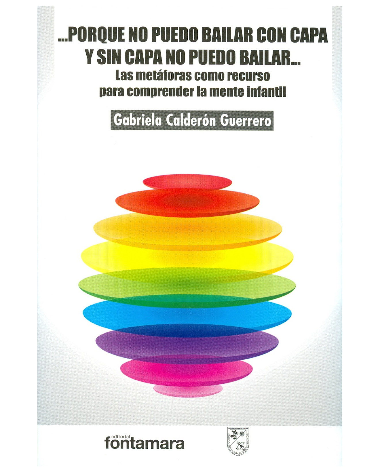 Foto 1 | Libro …porque No Puedo Bailar Con Capa Y Sin Capa No Puedo Bailar… - Fontamara - Gabriela Calderón Guerrero