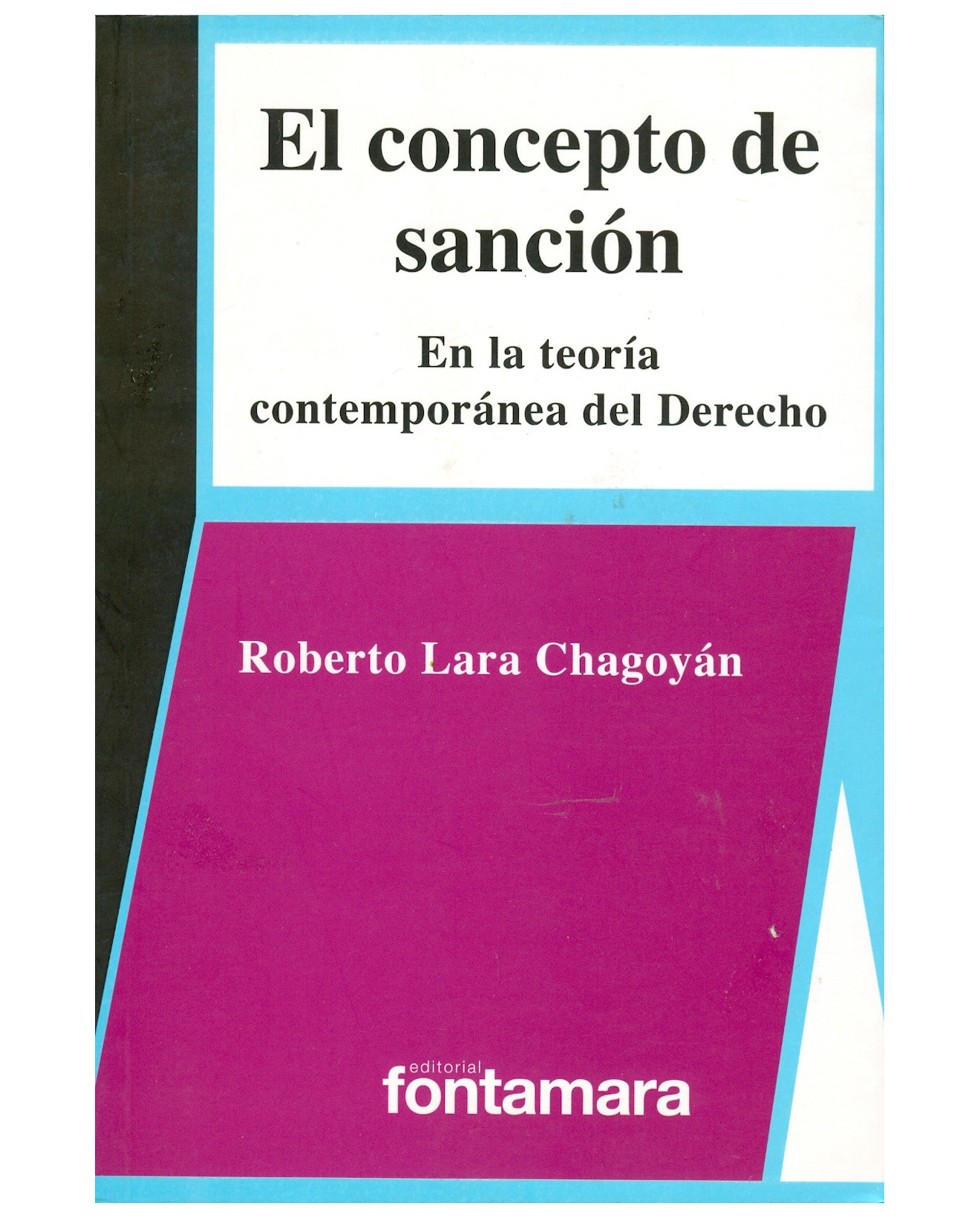 Foto 2 pulgar | Libro El Concepto De Sanción - Fontamara - Roberto Lara Chagoyán