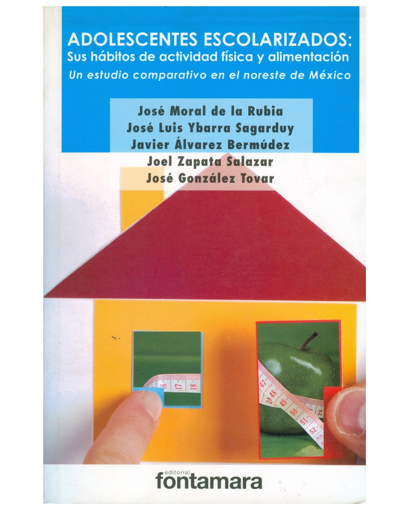 Foto 2 pulgar | Libro Adolescentes Escolarizados: Sus Hábitos De Actividad Física Y Alimentación - Fontamara - José Moral De La