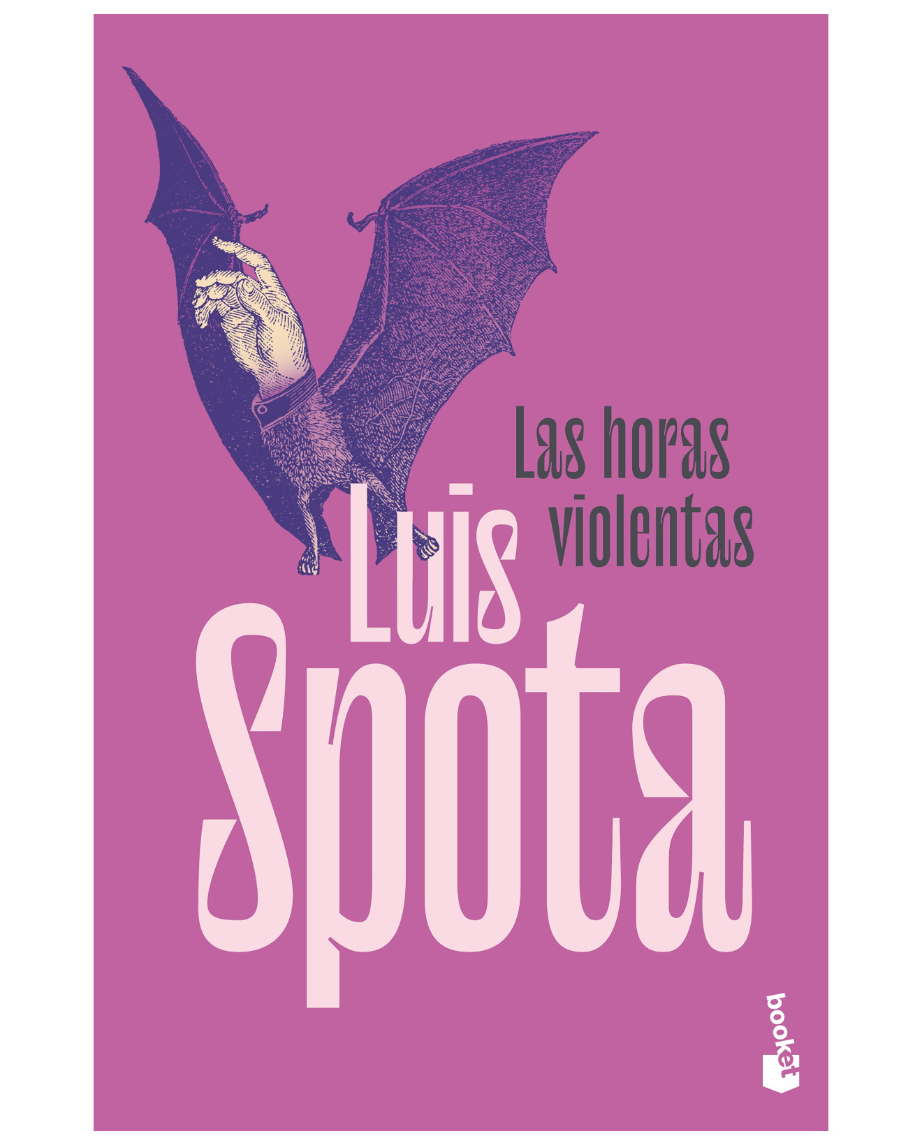 Foto 2 pulgar | Libro Las Horas Violentas - Booket - Spota, Luis