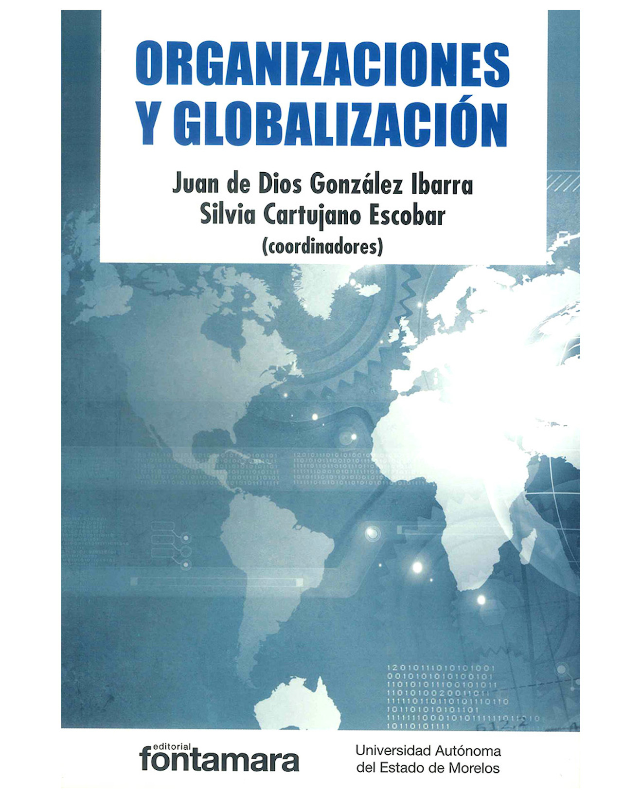 Foto 1 | Libro Organizaciones Y Globalización - Fontamara - Juan De Dios González Ibarra