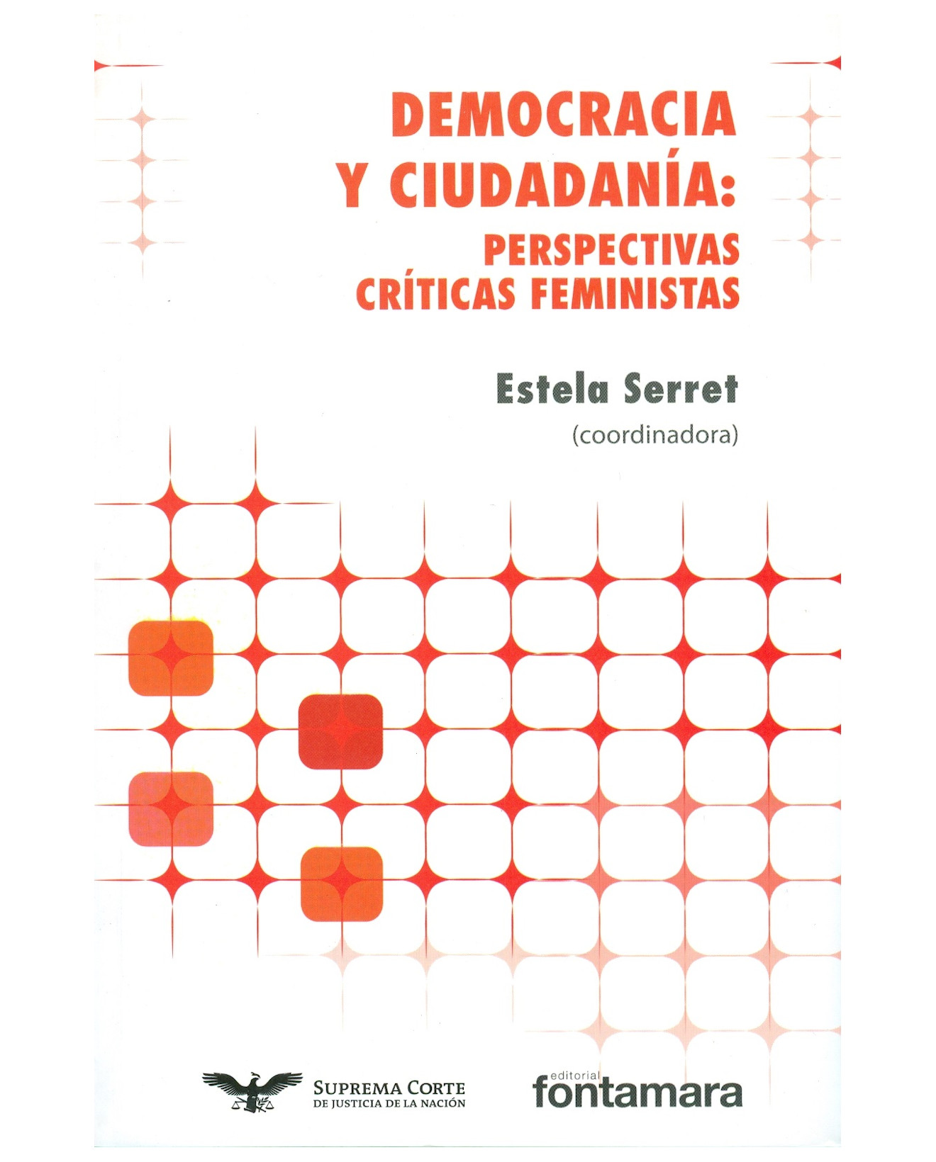 Foto 2 pulgar | Libro Democracia Y Ciudadanía: Perspectivas Críticas Feministas - Fontamara - Estela Serret (coord.)