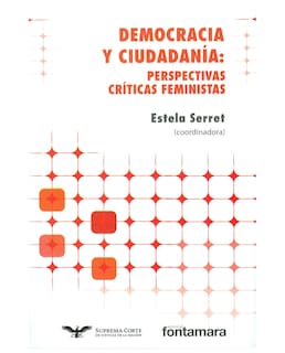 Foto 1 | Libro Democracia Y Ciudadanía: Perspectivas Críticas Feministas - Fontamara - Estela Serret (coord.)