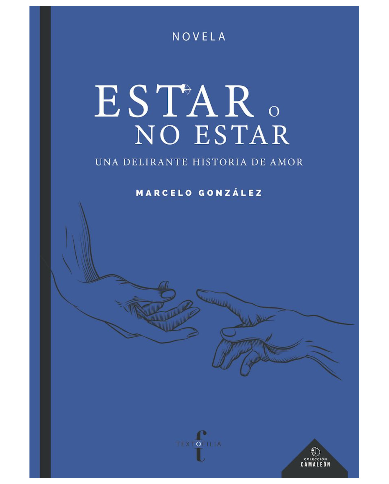 Foto 2 pulgar | Libro Estar O No Estar Una Delirante Historia De Amor - Textofilia - Marcelo González