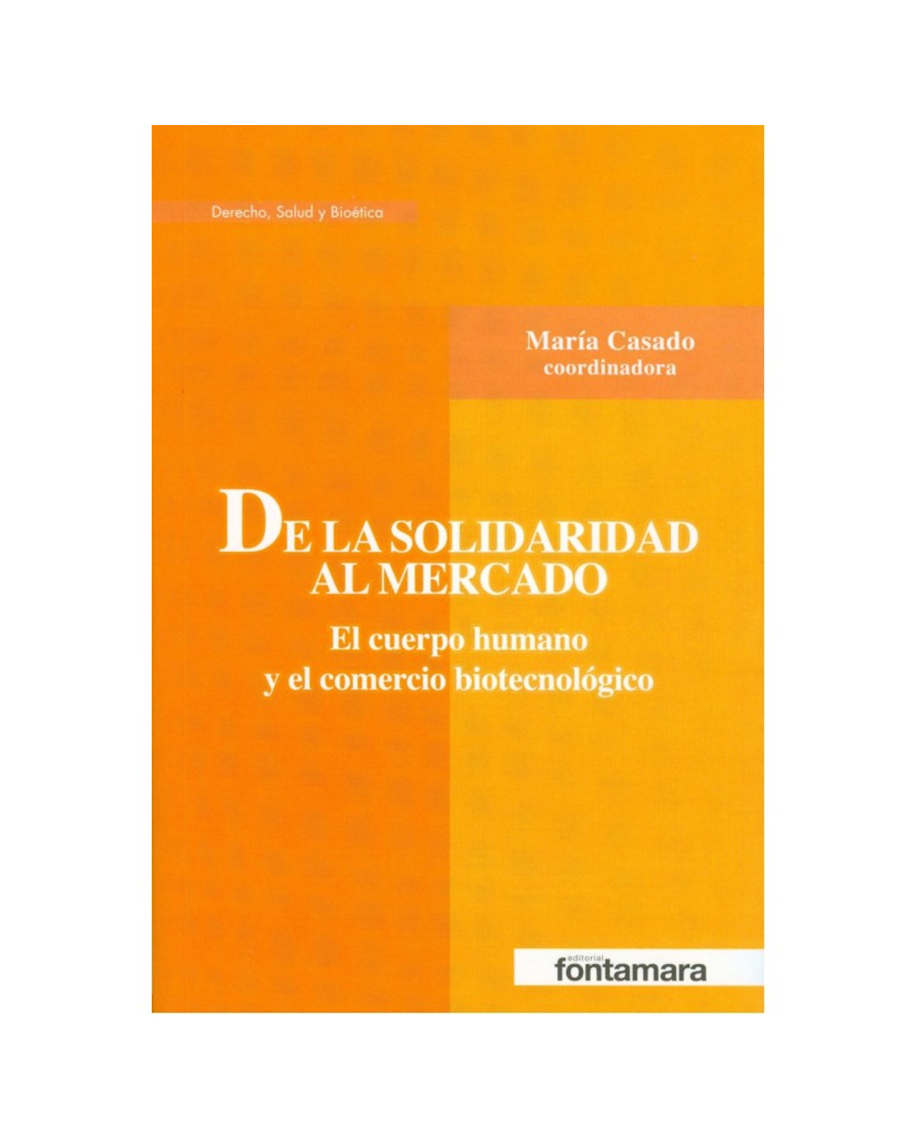 Foto 2 pulgar | Libro De La Solidaridad Al Mercado - Fontamara - María Casado