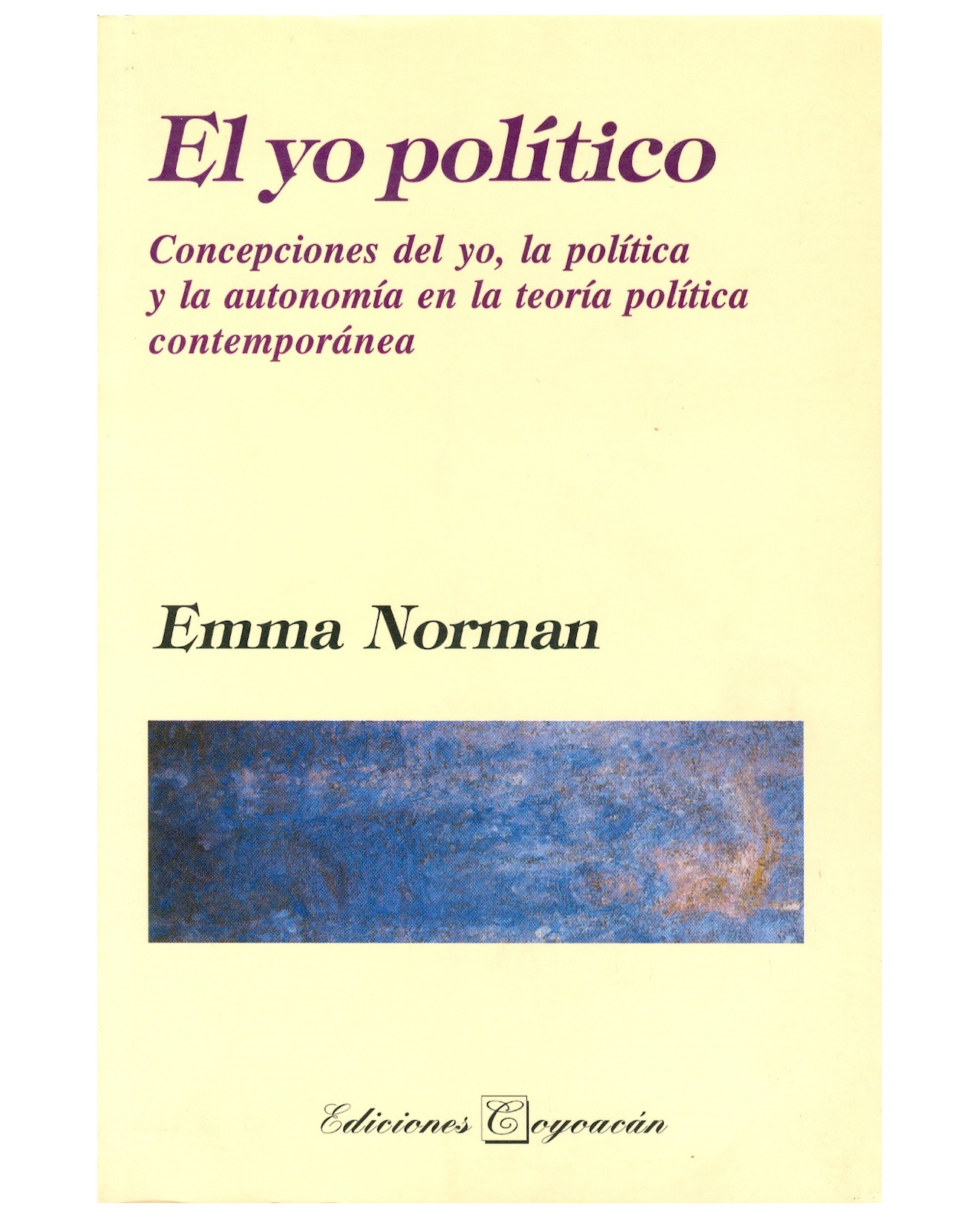 Foto 2 pulgar | Libro El Yo Político - Coyoacán  Emma Norman