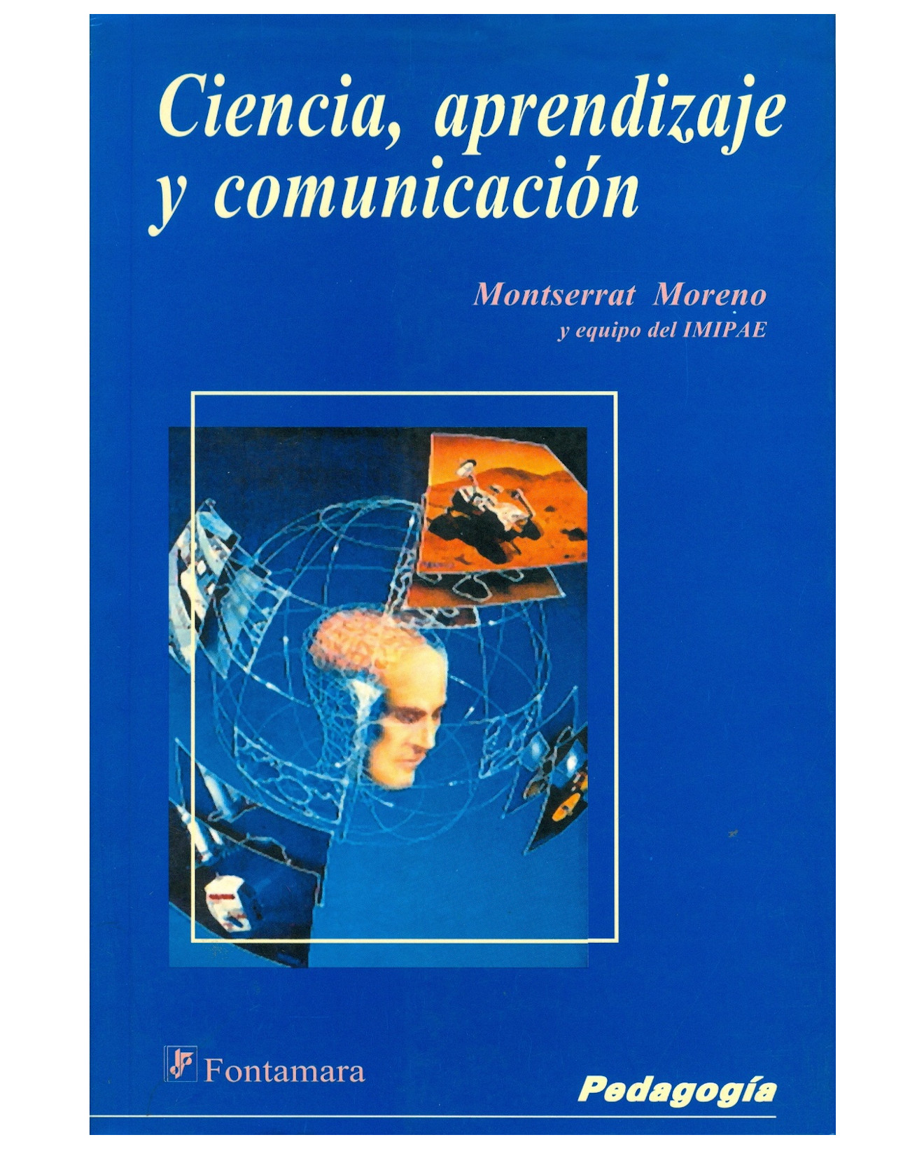 Foto 2 pulgar | Libro Ciencia, Aprendizaje Y Comunicación - Fontamara  Montserrat Moreno Y Equipo Del Imipae