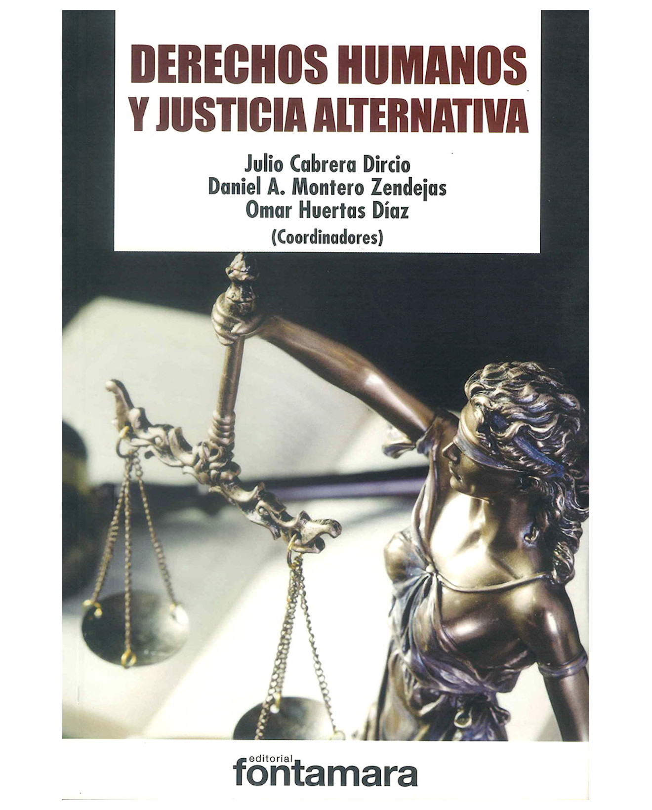 Foto 2 pulgar | Libro Derechos Humanos Y Justicia Alternativa - Fontamara - Julio Cabrera Dircio