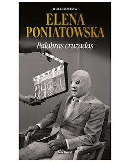 Foto 1 | Libro Palabras Cruzadas - Seix Barral - Poniatowska, Elena