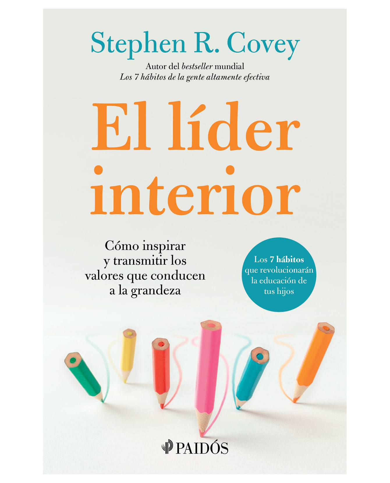 Libro El Líder Interior - Paidos - Covey Stephen R.