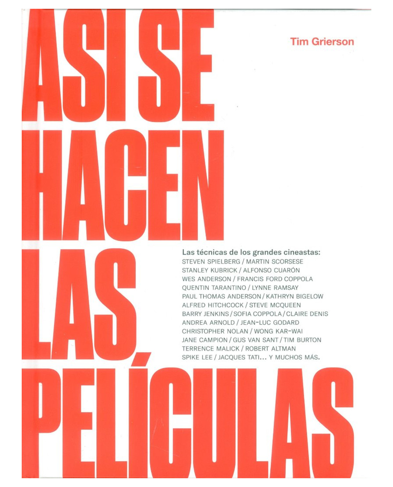Libro Asi  Se Hacen Las Peliculas - Hoaki - Tim Grierson