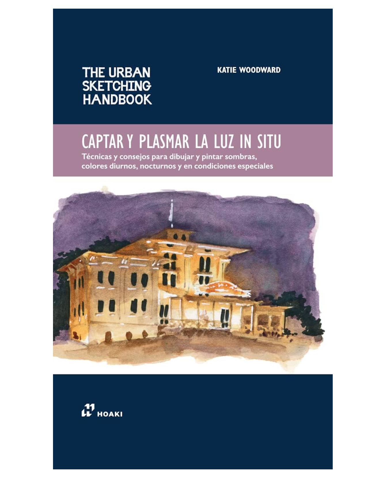 Foto 2 pulgar | Libro Captar Y Plasmar La Luz In Situ - Hoaki - Katie Woodwart