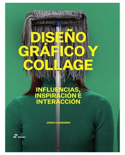 Foto 1 | Libro Diseño Grafico y Collage de Jorge Chamorro Editorial Hoaki