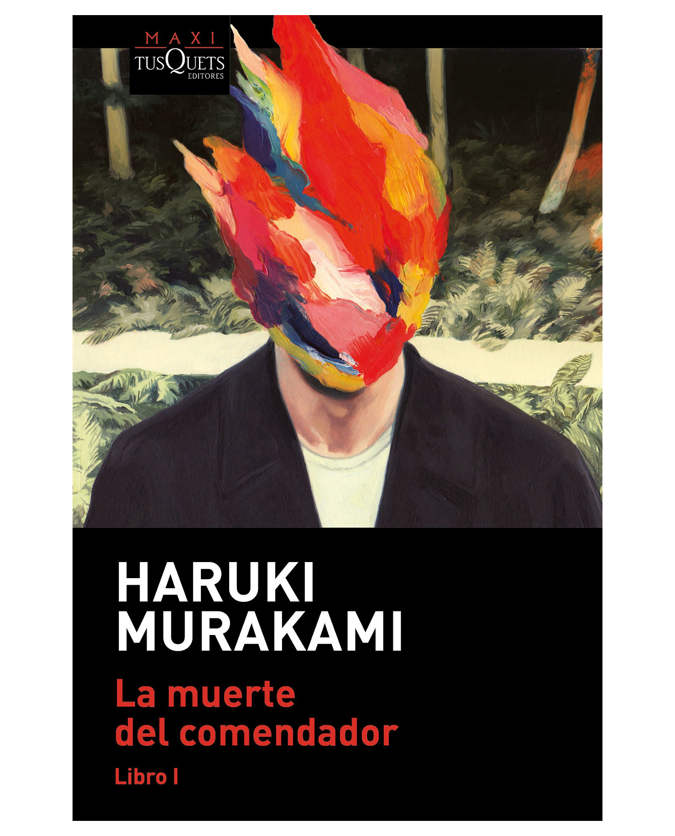 Libro La Muerte del Comendador de Haruki  Murakami Editorial Tusquets