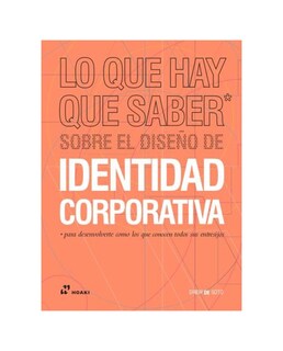 Foto 1 | Libro Lo que Hay que Saber Sobre el Diseño de Identidad Corporativa de Drew De Soto Editorial Hoaki