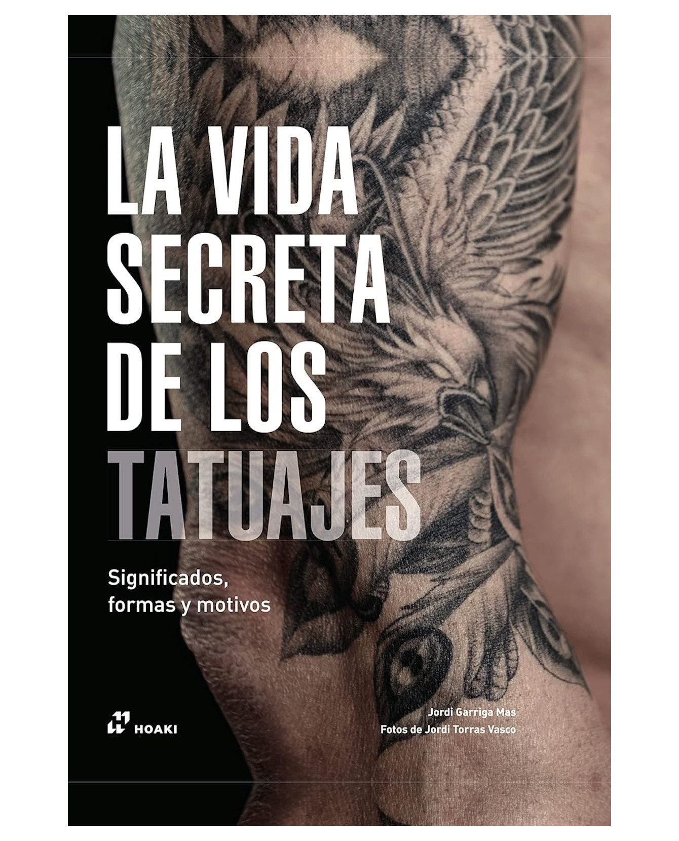 Foto 2 pulgar | Libro La Vida Secreta de los Tatuajes de Jordi Garriga Mas Editorial Hoaki